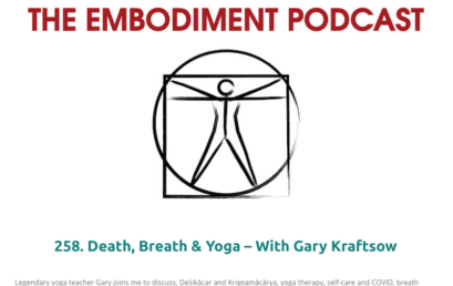 Embodied Yoga Interview with Gary Kraftsow