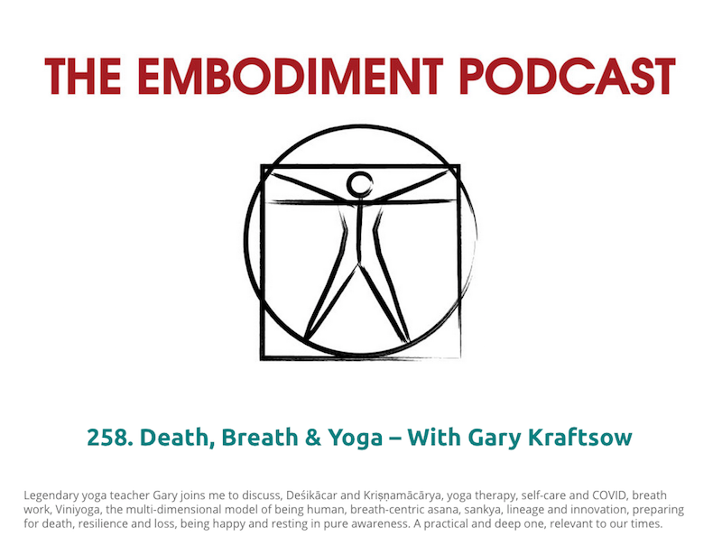 Embodied Yoga Interview with Gary Kraftsow